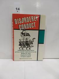 Disorderly Conduct Verbatim Excerpts From Actual Court Cases by Jones, Rodney R - 1987