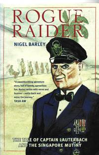 Rouge Raiders, The Tale of Captain Lauterbach and the Singapore Mutiny