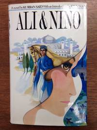 Ali & Nino by Kurban Said - First Edition - from Burton Lysecki Books, ABAC/ILAB (SKU: 151483)