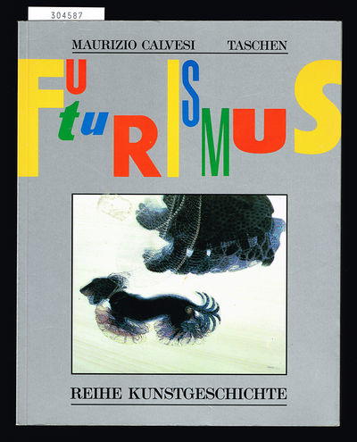 Der Futurismus. Kunst und Leben.