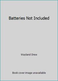 Batteries Not Included