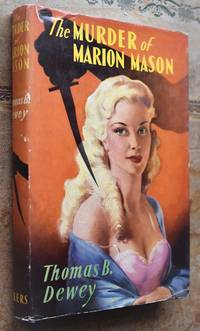 The Murder Of Marion Mason by Thomas B Dewey - 1951