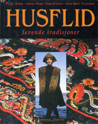 Husflid. Levende tradisjoner