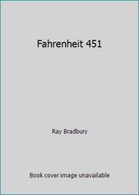 Fahrenheit 451 by Bradbury, Ray D - 1984