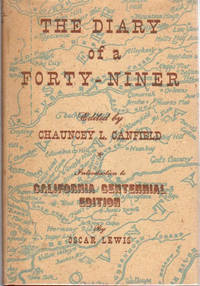 The Diary of a Forty Niner; [Introduction to California Centennial Edition by Oscar Lewis]