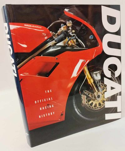 Ducati: - The official racing history.