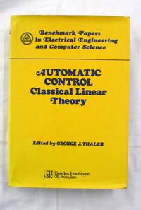 Automatic Control Classical Linear Theory by Thaler, George J. (Edited by) - 1974