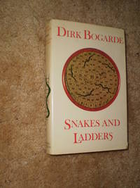 Snakes and Ladders  -  First Edition  1978 by Dirk Bogarde - 1978