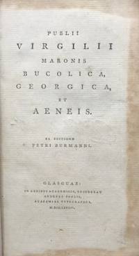 Bucolica, Georgica, et Aeneis. Ex editione Petri Burmanni.