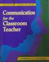 Communication for the Classroom Teacher