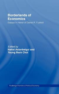Borderlands of Economics: Essays in Honour of Daniel R. Fusfeld
