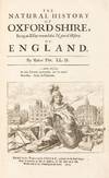 The Natural History of Oxford-shire,...; (photo 1)
