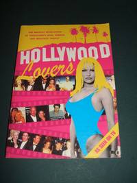 image of Hollywood Lovers: the Raunchy Revelations of Tinseltown's Rich, Famous & Beautiful People