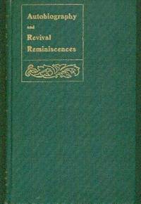 Autobiographical Sketch With Reminiscences Of Revival Work by DD A.M. Intro By Rev. E.M. Keirstead - First Edition - 1903 - from Gilt Edge Books (SKU: A1751)