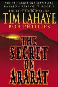 Babylon Rising: the Secret on Ararat by Bob Phillips; Tim LaHaye - 2005