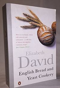 English Bread And Yeast Cookery by David, Elizabeth