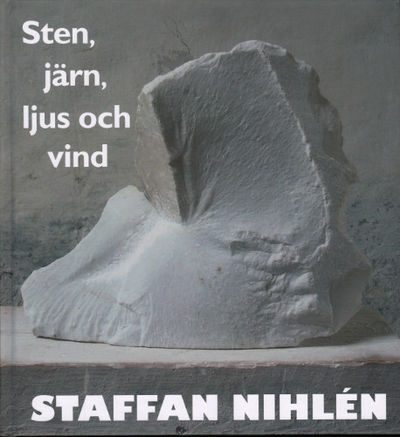 STEN, JÄRN, LJUS OCH VIND. Skulptur, måleri,…