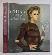 SPHINX: THE LIFE AND ART OF LEONOR FINI
