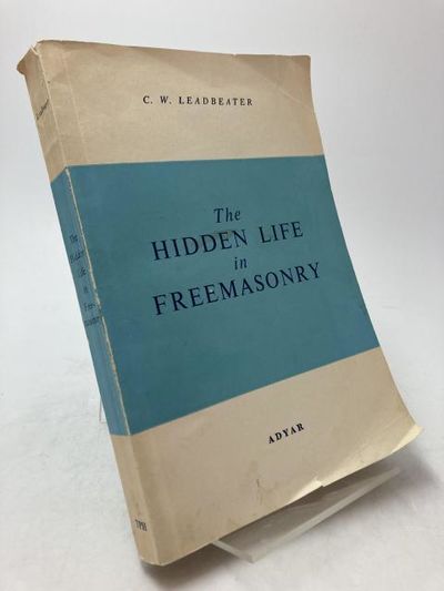 The Hidden Life in Freemasonry.