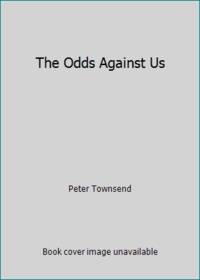 The Odds Against Us de Peter Townsend - 1987