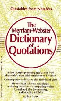 The Merriam-Webster Dictionary of Quotations