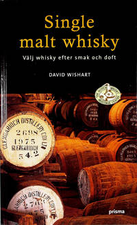 Single Malt Whisky. Välj Whisky efter smak och doft.