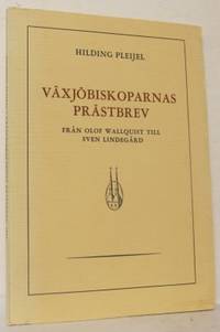 Växjöbiskoparnas prästbrev. Från Olof Wallquist…