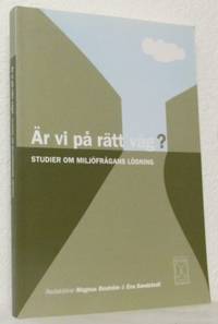 Är vi på rätt väg? Studier om miljöfrågans…