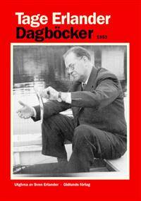 Dagböcker 1953. Utgivna av Sven Erlander.