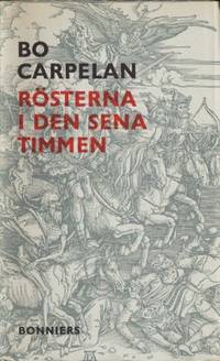 Rösterna i den sena timmen. Roman.
