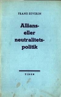Allians- eller neutralitetspolitik.…