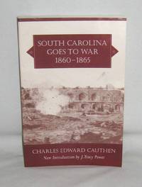 South Carolina Goes to War, 1860-1865 (Southern Classics)