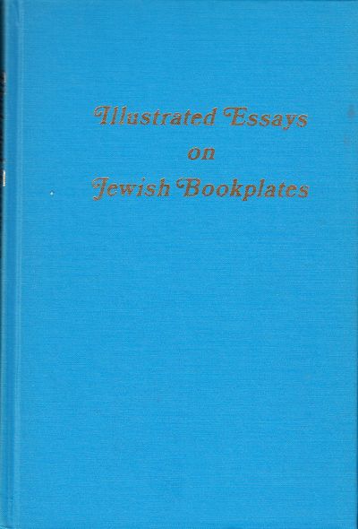Illustrated Essays on Jewish Bookplates.