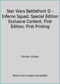 Star Wars Battlefront II - Inferno Squad. Special Edition Exclusive Content. First Edition, First...