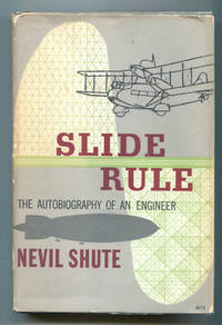 Slide Rule, The Autobiography of An Engineer by Nevil Shute - 1st American Edition - 1954 - from Dearly Departed Books (SKU: 80057)