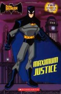 The Batman: Maximum Justice (Scholastic Readers) by Devan Aptekar - 2005-09-07