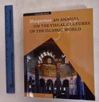 Muqarnas: An Annual On The Visual Cultures Of The Islamic World  Volume 26