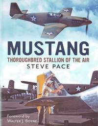 MUSTANG : THOROUGHBRED STALLION OF THE AIR