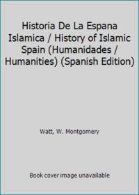 Historia de la Espana islamica El Libro De Bolsillo Historia Spanish Edition