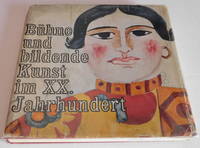 image of BUHNE UND BILDENDE KUNST IM XX. JAHRHUNDERT: Maler und Bildhauer arbeiten fur das Theater / herausgegeben von Henning Rischbieter / dokumentiert von Wolfgang Storch.