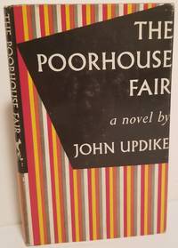 THE POORHOUSE FAIR by Updike, John - 1959