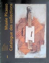 Musee Picasso. Catalogue Sommaire des Collections: Peintures, Papiers collÃ©s,...