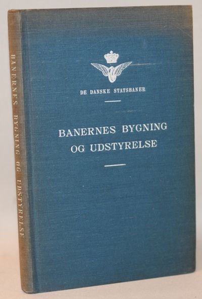 De Danske Statsbaner - Banernes bygning og…