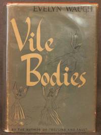 VILE BODIES by Waugh, Evelyn - 1944