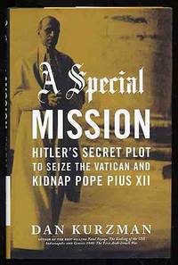 cover of A Special Mission: Hitler's Secret Plot to Seize the Vatican and Kidnap Pope Pius XII