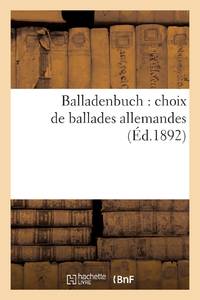 Balladenbuch : choix de ballades allemandes