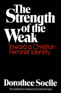 The Strength of the Weak : Toward a Christian Feminist Identity