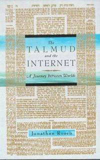 The Talmud and the Internet: A Journey Between Worlds