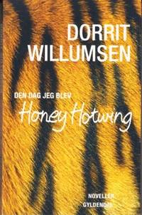 Den dag jeg blev Honey Hotwing