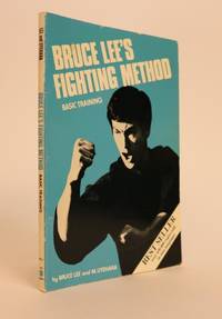 Bruce Lee's Fighting Method: Basic Training